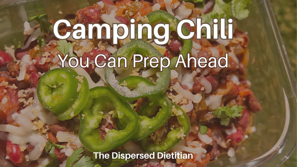 Camping Chili You Can Prep Ahead